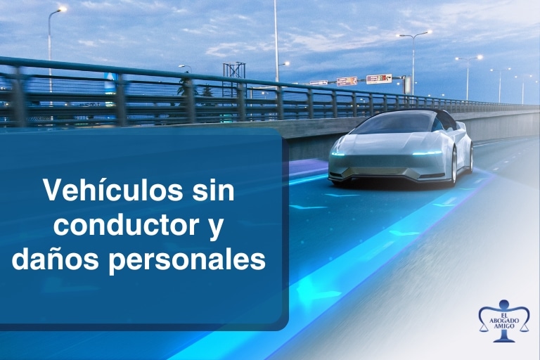 Vehículos sin conductor y daños personales